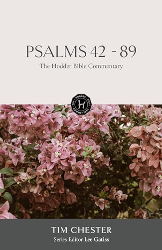 The Hodder Bible Commentary: Psalms 42-89 The Hodder Bible Commentary: Psalms 42-89 von Hodder & Stoughton