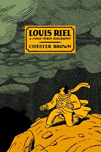 Louis Riel: A Comic-Strip Biography von Drawn & Quarterly