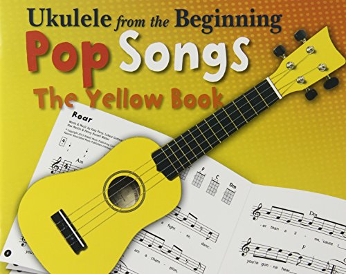 Ukulele From The Beginning: Pop Songs - The Yellow Book von Chester Music