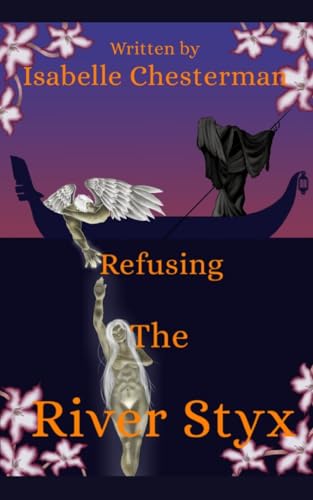 Refusing the River Styx von Libresco Feeds Private Limited