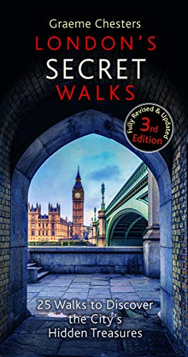 London's Secret Walks: 25 Walks to Discover the City's Hidden Treasures (London Walks) von City Books