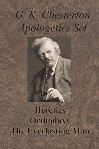 Chesterton Apologetics Set - Heretics, Orthodoxy, and The Everlasting Man Chesterton Apologetics Set - Heretics, Orthodoxy, and The Everlasting Man