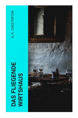 Das fliegende Wirtshaus: Satirische Dystopie Das fliegende Wirtshaus: Satirische Dystopie