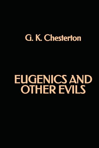 Eugenics and Other Evils Eugenics and Other Evils von Independently published