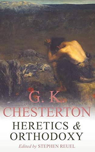 Heretics & Orthodoxy (Annotated)