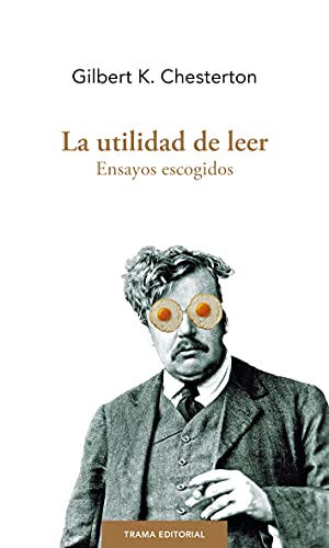 La utilidad de leer: Ensayos escogidos (Largo recorrido)