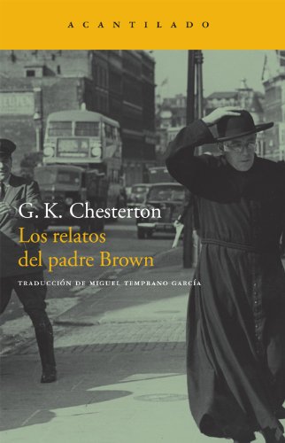 Los relatos del padre Brown (Narrativa del Acantilado, Band 145) von Acantilado