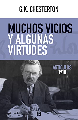 Muchos vicios y algunas virtudes: Artículos 1910 (Nuevo Ensayo, Band 114)