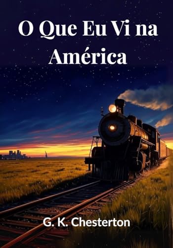 O Que Eu Vi na América O Que Eu Vi na América von Independently published
