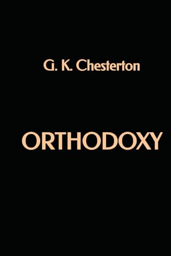 Orthodoxy Orthodoxy von Independently published