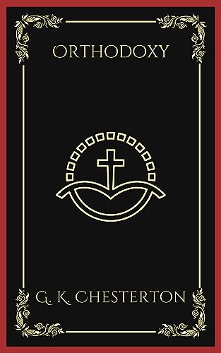 Orthodoxy: Foundations of Christian Truth (Grapevine Press) von Grapevine India