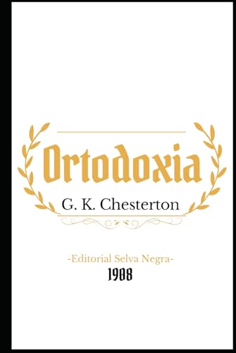 Ortodoxia Ortodoxia von Independently published