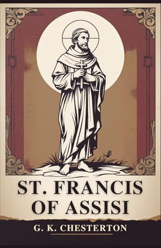 St. Francis of Assisi St. Francis of Assisi von Independently published