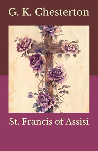 St. Francis of Assisi St. Francis of Assisi von Independently published