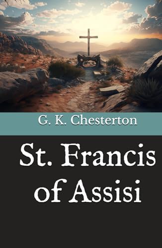 St. Francis of Assisi St. Francis of Assisi von Independently published