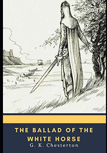 The Ballad of the White Horse The Ballad of the White Horse von Independently published