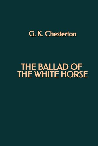 The Ballad of the White Horse The Ballad of the White Horse von Independently published