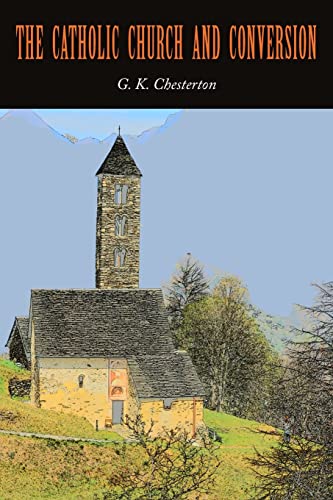The Catholic Church and Conversion The Catholic Church and Conversion