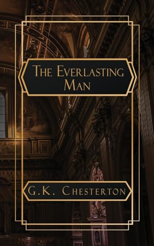 The Everlasting Man von NATAL PUBLISHING, LLC
