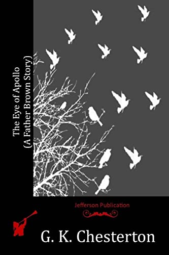 The Eye of Apollo (A Father Brown Story) von CREATESPACE