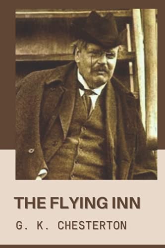 The Flying Inn: Original Classics and Annotated