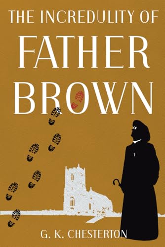 The Incredulity of Father Brown: Remastered & Annotated von Loose Screw Press