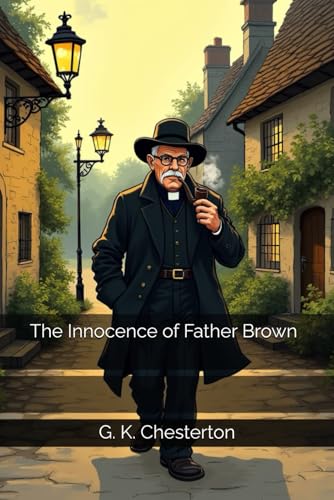The Innocence of Father Brown The Innocence of Father Brown von Independently published