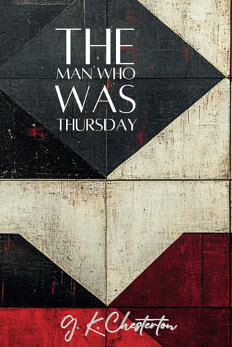 The Man Who Was Thursday The Man Who Was Thursday von Independently published
