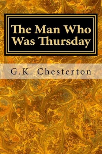The Man Who Was Thursday The Man Who Was Thursday von CreateSpace Independent Publishing Platform