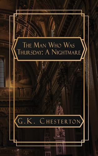 The Man Who Was Thursday: A Nightmare von NATAL PUBLISHING, LLC