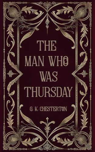 The Man Who Was Thursday: A Nightmare The Man Who Was Thursday: A Nightmare von Independently published