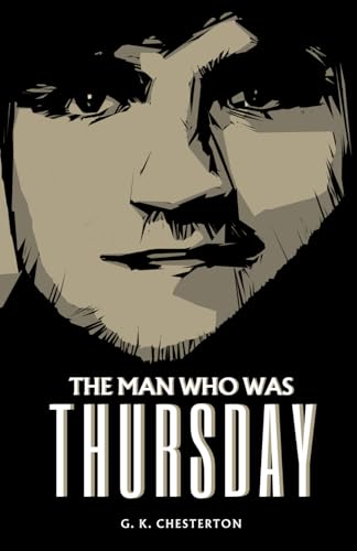 The Man Who Was Thursday: The 1908 Mystery Thriller Classic The Man Who Was Thursday: The 1908 Mystery Thriller Classic von Independently published