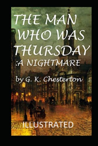 The Man Who Was Thursday: a Nightmare Illustrated The Man Who Was Thursday: a Nightmare Illustrated