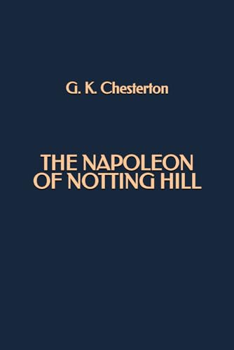 The Napoleon of Notting Hill The Napoleon of Notting Hill von Independently published