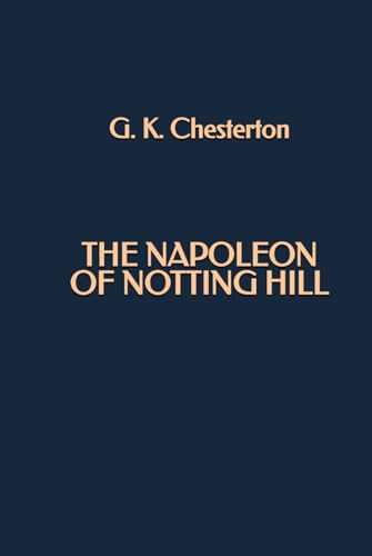 The Napoleon of Notting Hill The Napoleon of Notting Hill von Independently published