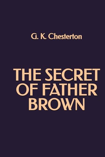 The Secret Of Father Brown The Secret Of Father Brown von Independently published