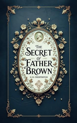 The Secret of Father Brown The Secret of Father Brown von Independently published