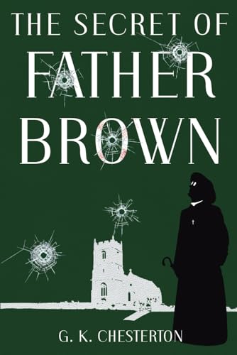The Secret of Father Brown: Remastered & Annotated von Loose Screw Press