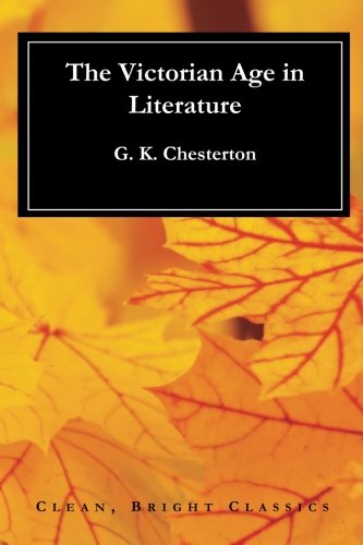 The Victorian Age in Literature The Victorian Age in Literature von CreateSpace Independent Publishing Platform