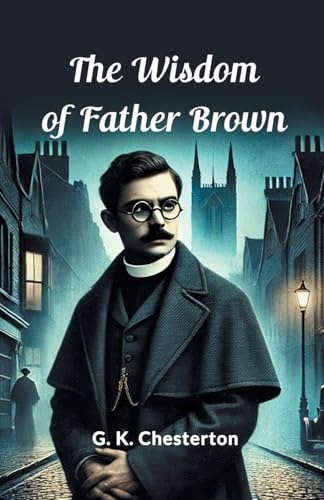 The Wisdom Of Father Brown von Double 9 Books