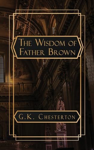 The Wisdom of Father Brown von NATAL PUBLISHING, LLC