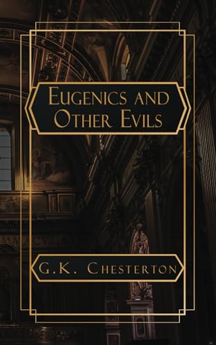 Eugenics and Other Evils von Independently published