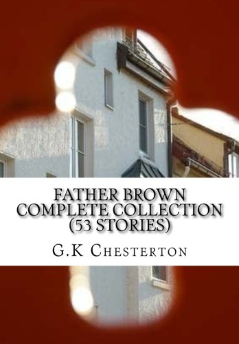 Father Brown Complete Collection (53 Stories)