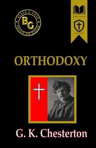 Orthodoxy (Black & Gold Classics) von Independently published