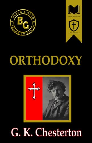 Orthodoxy (Black & Gold Classics) von Independently published