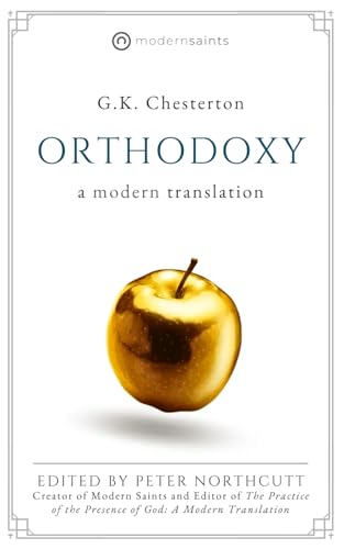 Orthodoxy: A Modern Translation von Independently published