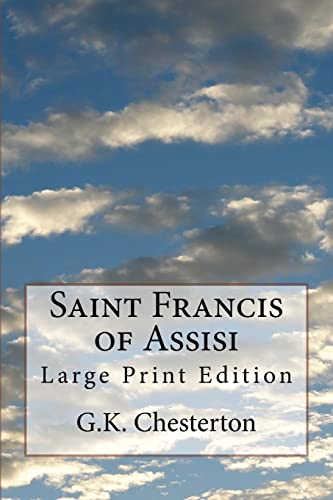 Saint Francis of Assisi: Large Print Edition von CREATESPACE