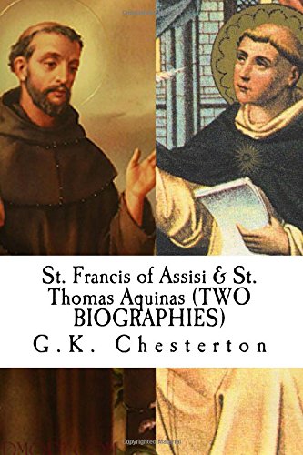 St. Francis of Assisi & St. Thomas Aquinas (TWO BIOGRAPHIES)