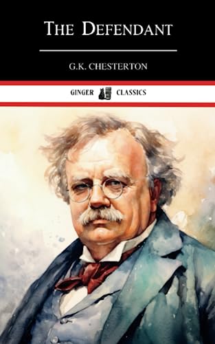 The Defendant: The Chesterton Classic von Independently published