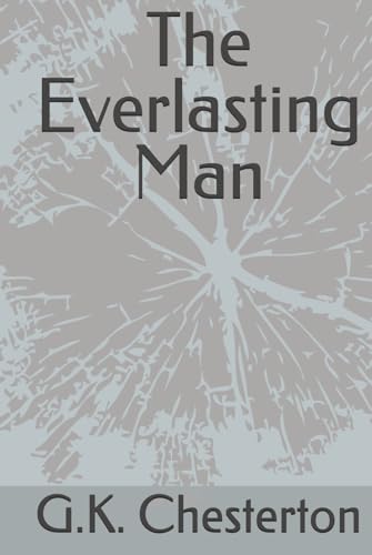The Everlasting Man von Independently published